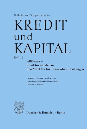 Allfinanz – Strukturwandel an den Märkten für Finanzdienstleistungen.: Strukturwandel an Den Markten Fur Finanzdienstleistungen (Beihefte zu - Supplements to Kredit und Kapital)