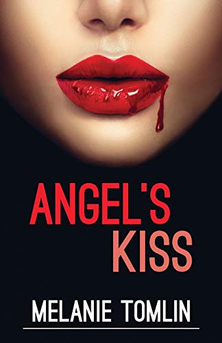 Angel's Kiss (Angel Series, Band 1)