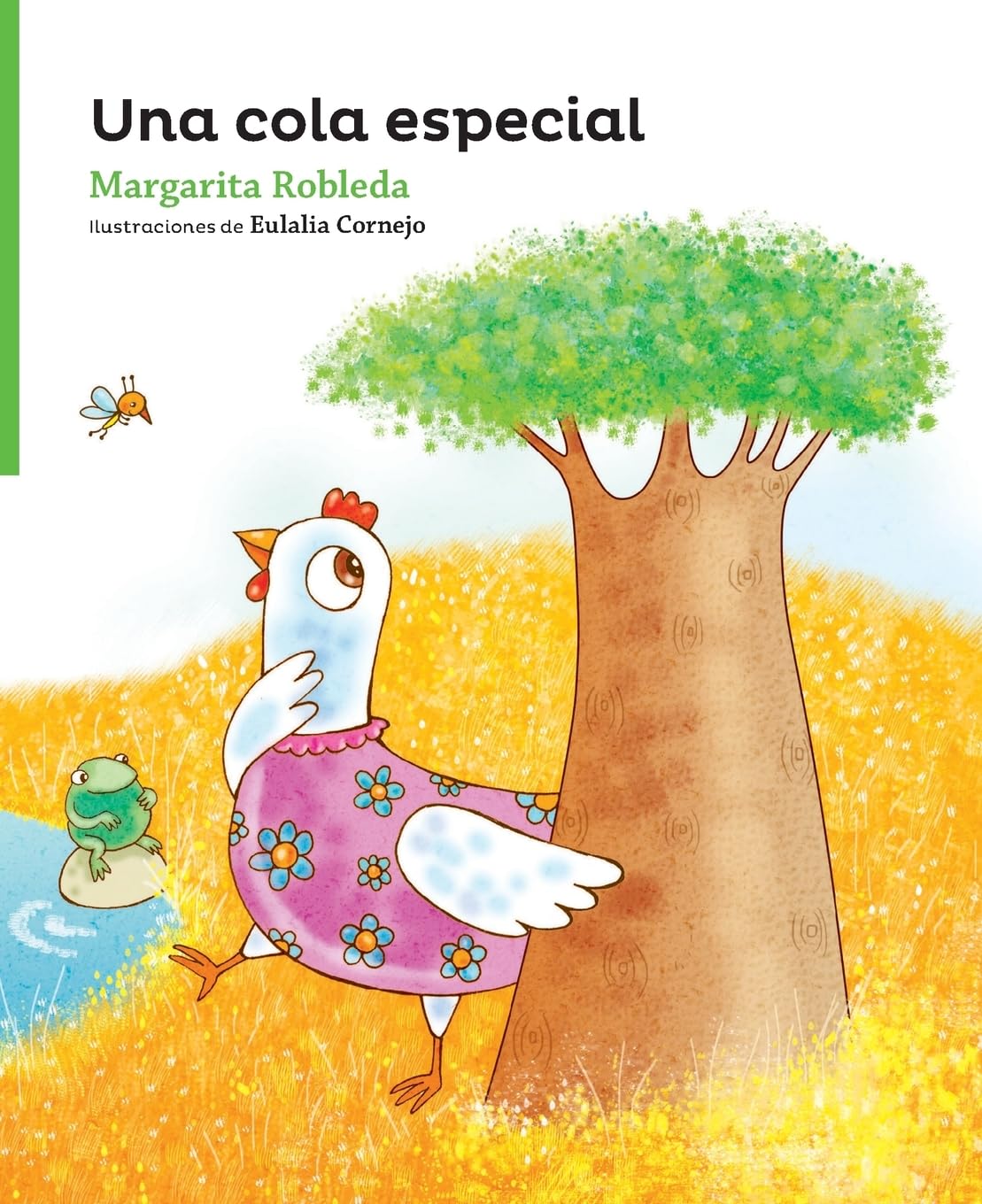 Una cola especial (Serie Verde: Cuentos Traviesos / Green Series: Naughty Tales)