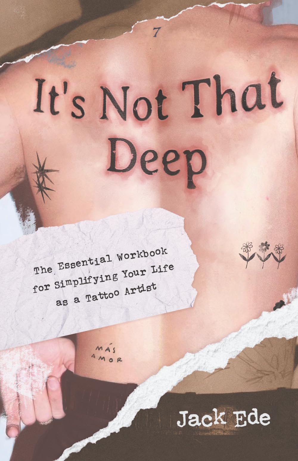 It’s Not That Deep: The Essential Workbook for Simplifying Your Life as a Tattoo Artist