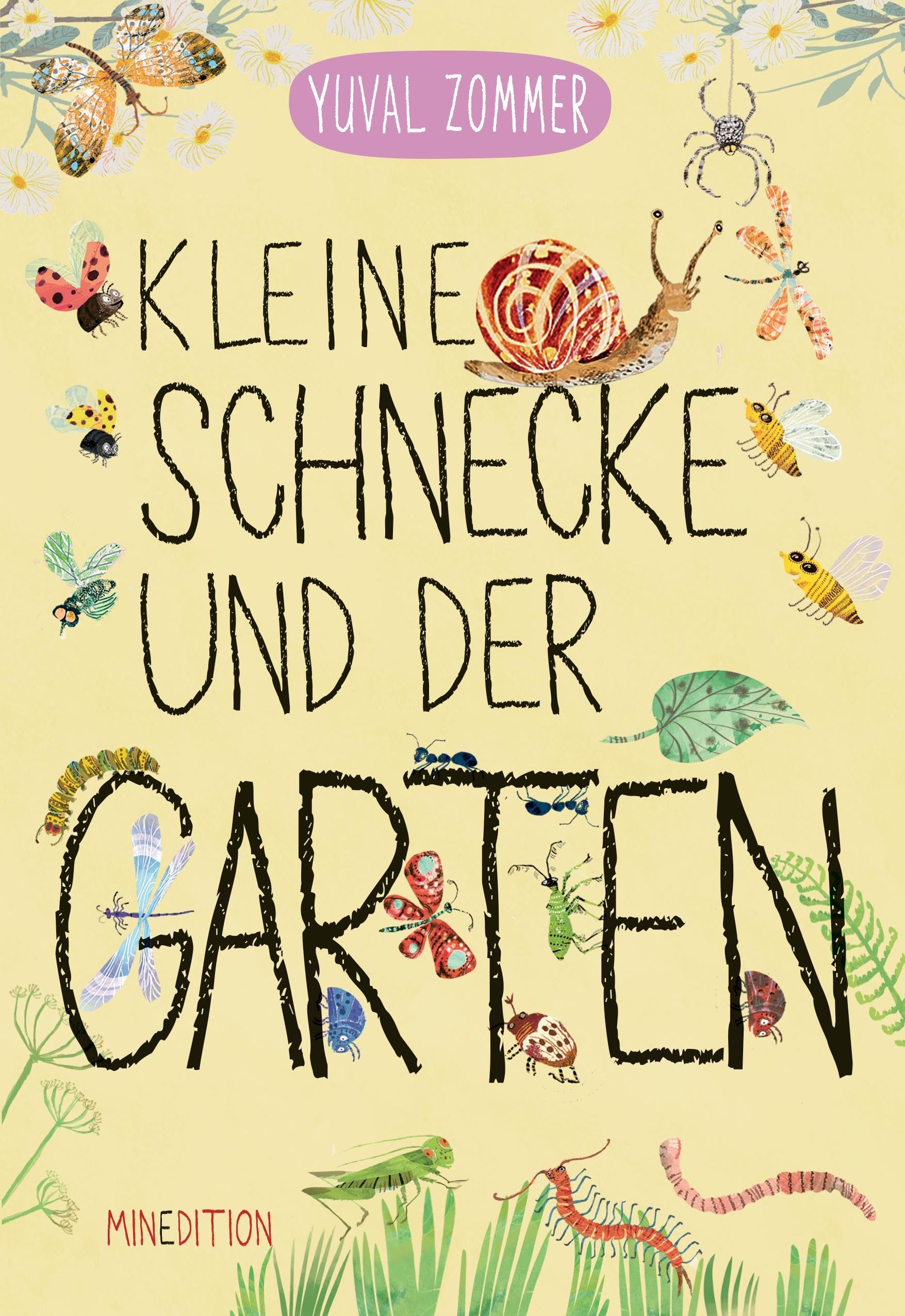 Kleine Schnecke und der Garten: - ein Pappbilderbuch für Kinder ab 2 Jahren zum Kennenlernen verschiedener Insekten im Garten