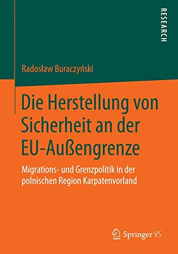Die Herstellung von Sicherheit an der EU-Außengrenze