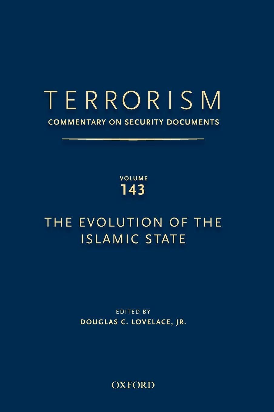 TERRORISM: COMMENTARY ON SECURITY DOCUMENTS VOLUME 143 (Terrorism: Commentary on Security Documents, 143, Band 143)