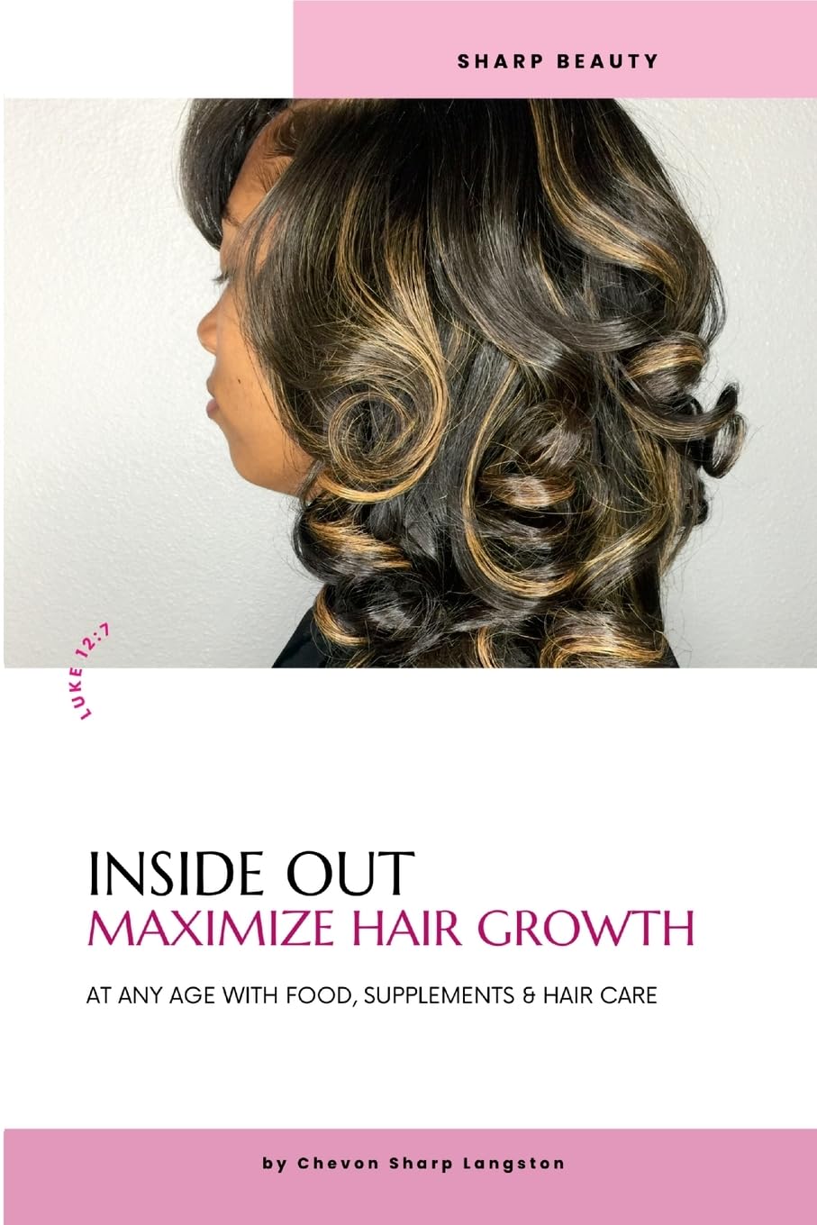 Inside Out Maximize Hair Growth: At Any Age with Food, Supplements & Hair Care