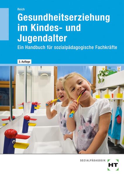 eBook inside: Buch und eBook Gesundheitserziehung im Kindes- und Jugendalter: Ein Handbuch für sozialpädagogische Fachkräfte