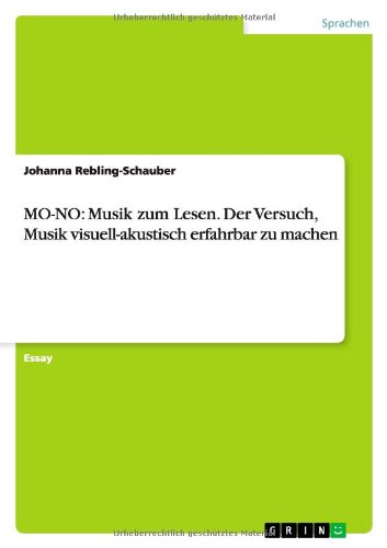 MO-NO: Musik zum Lesen. Der Versuch, Musik visuell-akustisch erfahrbar zu machen