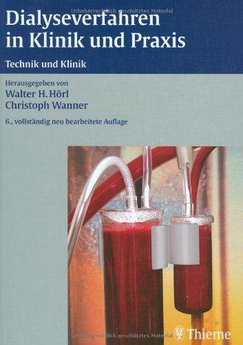 Dialyseverfahren in Klinik und Praxis: Technik und Klinik