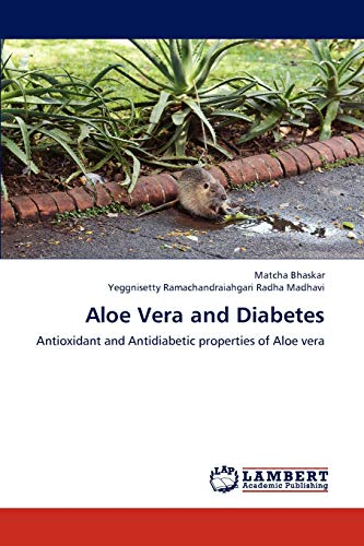 Aloe Vera and Diabetes: Antioxidant and Antidiabetic properties of Aloe vera