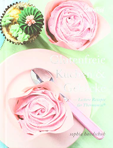 Glutenfreie Kuchen und Gebäcke - Thermomix® TM5® TM31 TM6