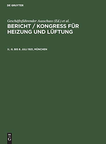 6. bis 8. Juli 1921, München (Bericht / Kongress für Heizung und Lüftung)