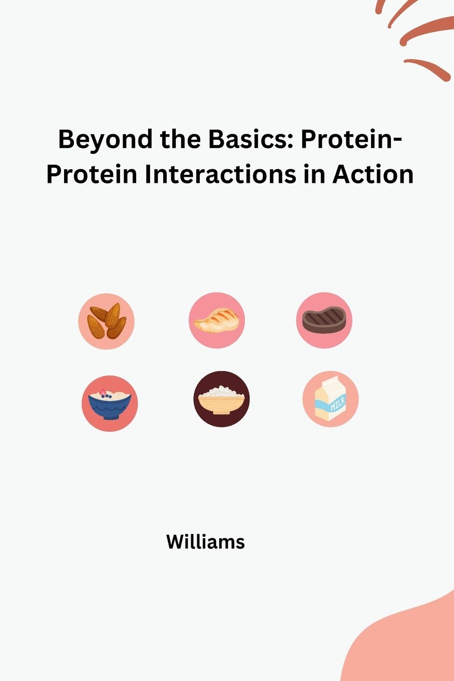 Beyond the Basics: Protein-Protein Interactions in Action: DE