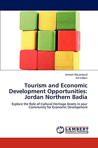Tourism and Economic Development Opportunities: Jordan Northern Badia: Explore the Role of Cultural Heritage Assets in your Community for Economic Development