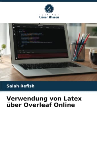 Verwendung von Latex über Overleaf Online: DE