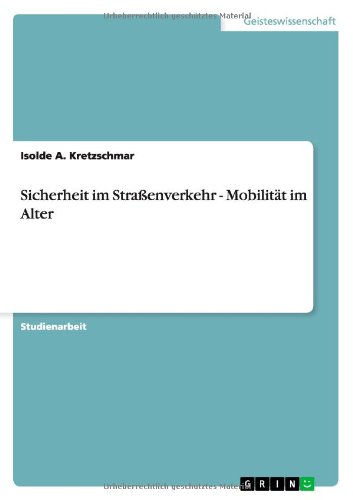 Sicherheit im Straßenverkehr - Mobilität im Alter