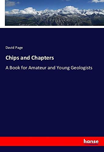 Chips and Chapters: A Book for Amateur and Young Geologists