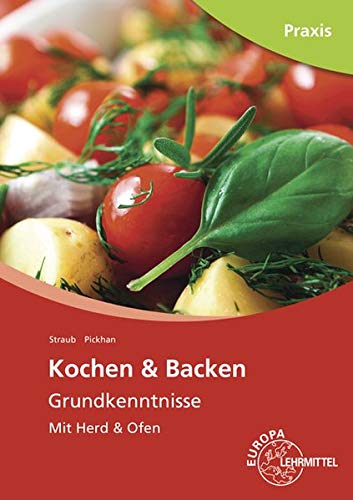 Kochen & Backen Grundkenntnisse: Mit Herd & Ofen