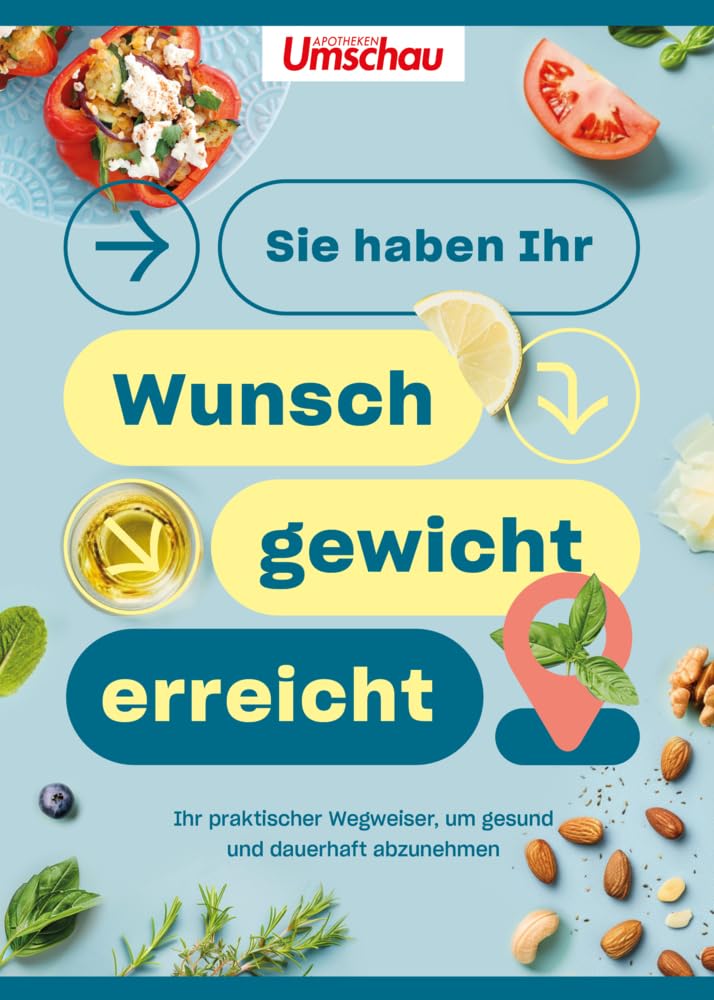 Apotheken Umschau: Sie haben Ihr Wunschgewicht erreicht!: Ihr praktischer Wegweiser, um gesund und dauerhaft abzunehmen