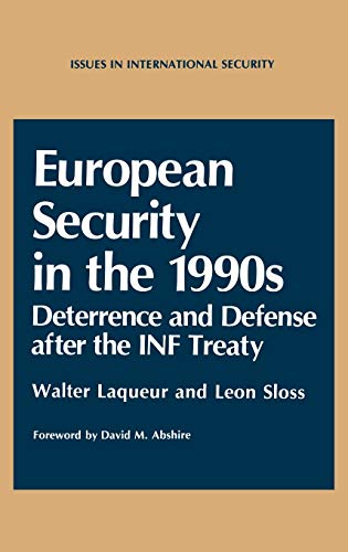 European Security in the 1990s: Deterrence and Defense after the INF Treaty (Issues in International Security)