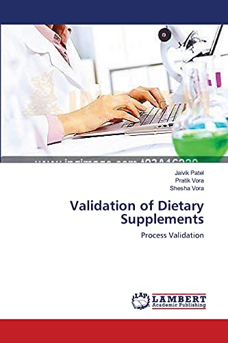 Validation of Dietary Supplements: Process Validation