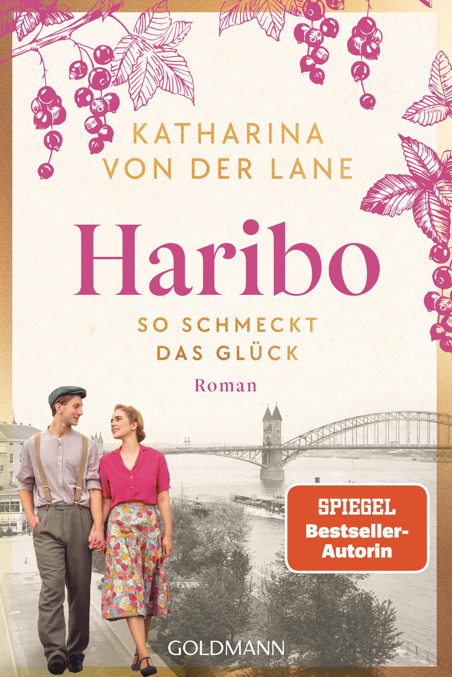 Haribo - So schmeckt das Glück: Roman (Die Haribo-Saga, Band 1)