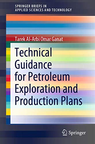 Technical Guidance for Petroleum Exploration and Production Plans (SpringerBriefs in Applied Sciences and Technology)