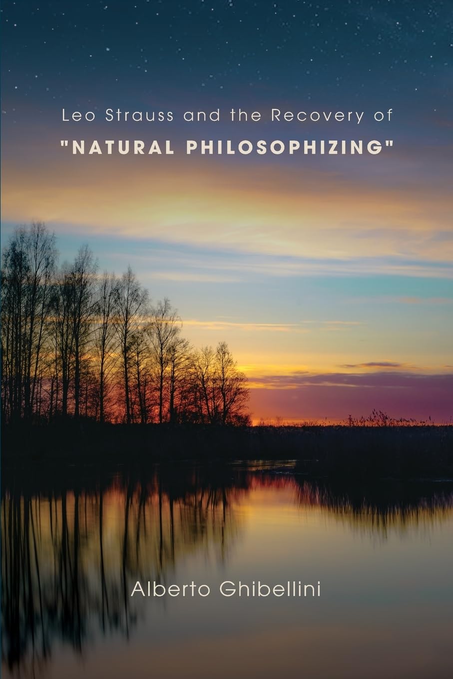 Leo Strauss and the Recovery of Natural Philosophizing (Suny the Thought and Legacy of Leo Strauss)