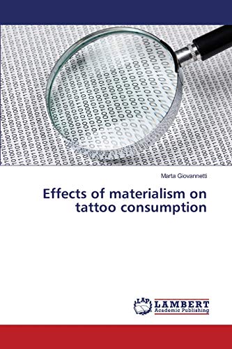 Effects of materialism on tattoo consumption