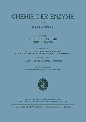 Die hydrolysierenden Enzyme der Nucleinsäuren, Amide, Peptide und Proteine (Chemie der Enzyme)