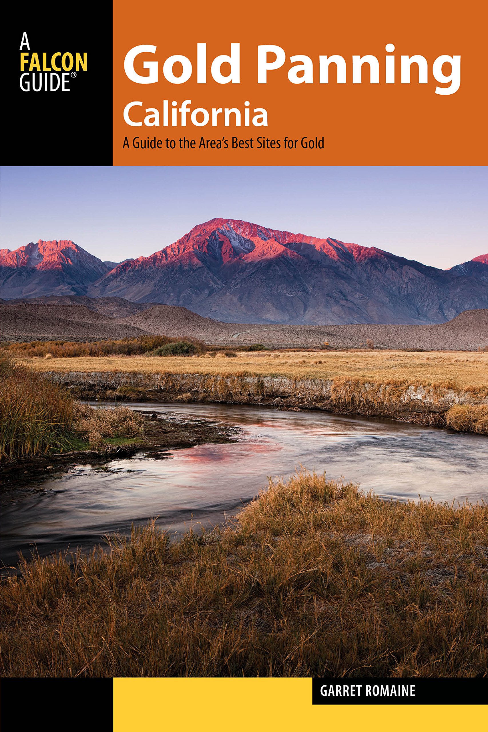 Falcon Guides Gold Panning California: A Guide to the Area’s Best Sites for Gold