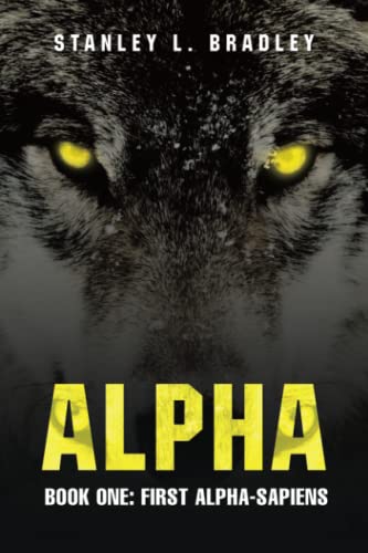 Alpha: Book One: First Alpha-Sapiens