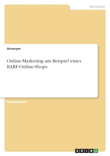 Online-Marketing am Beispiel eines BARF-Online-Shops