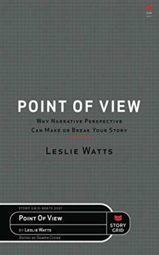 Point of View: Why Narrative Perspective Can Make or Break Your Story (Beats, Band 7)