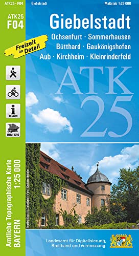 ATK25-F04 Giebelstadt (Amtliche Topographische Karte 1:25000): Ochsenfurt, Sommerhausen, Bütthard, Gaukönigshofen, Aub, Kirchheim, Kleinrinderfeld (ATK25 Amtliche Topographische Karte 1:25000 Bayern)