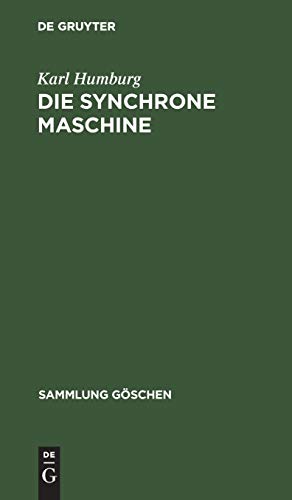 Die synchrone Maschine (Sammlung Göschen, 1146, Band 1146)