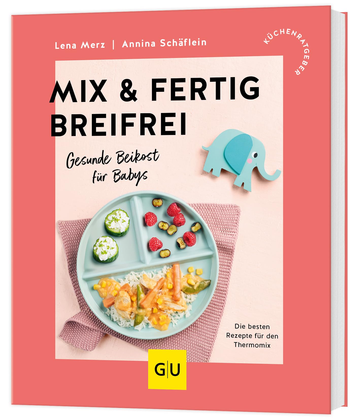 Mix & Fertig breifrei: Gesunde Beikost für Babys - Die besten Rezepte für den Thermomix