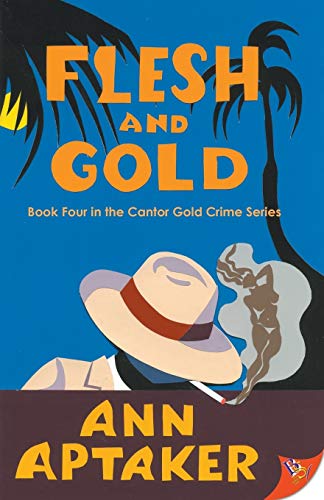 Flesh and Gold (Cantor Gold Crime, Band 4)