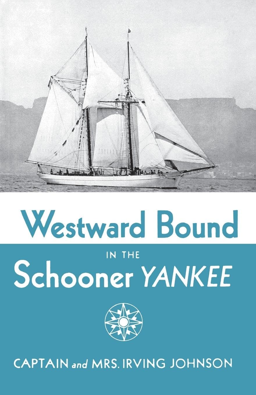 Westward Bound in the Schooner Yankee