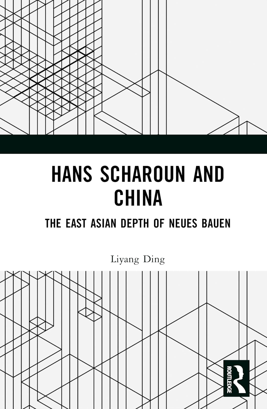 Hans Scharoun and China: The East Asian Depth of Neues Bauen