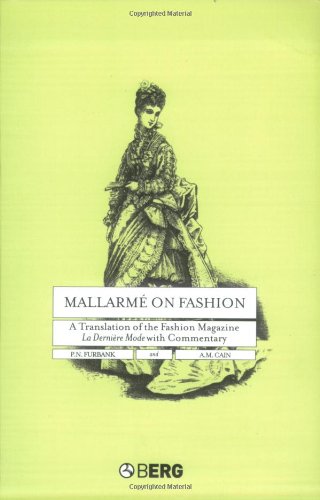 Mallarme on Fashion: A Translation of the Fashion Magazine La Derniere Mode, with Commentary