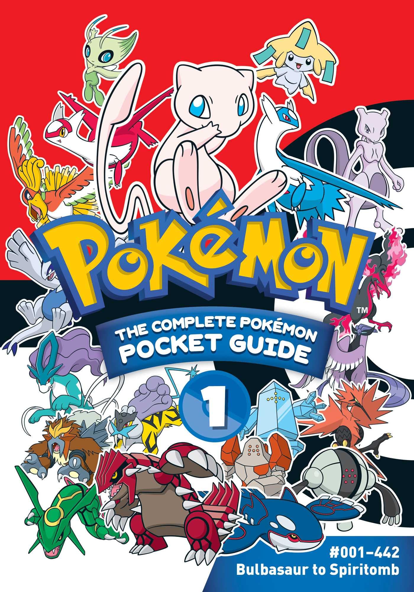 Pokémon: The Complete Pokémon Pocket Guide, Vol. 1: The Complete Pokémon Guide; #001-442 Bulbasaur to Spiritomb (POKEMON COMP POKEMON POCKET GUIDE SC, Band 1)
