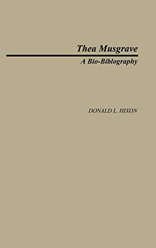 Thea Musgrave: A Bio-Bibliography (Bio-bibliographies in Music, Band 1)