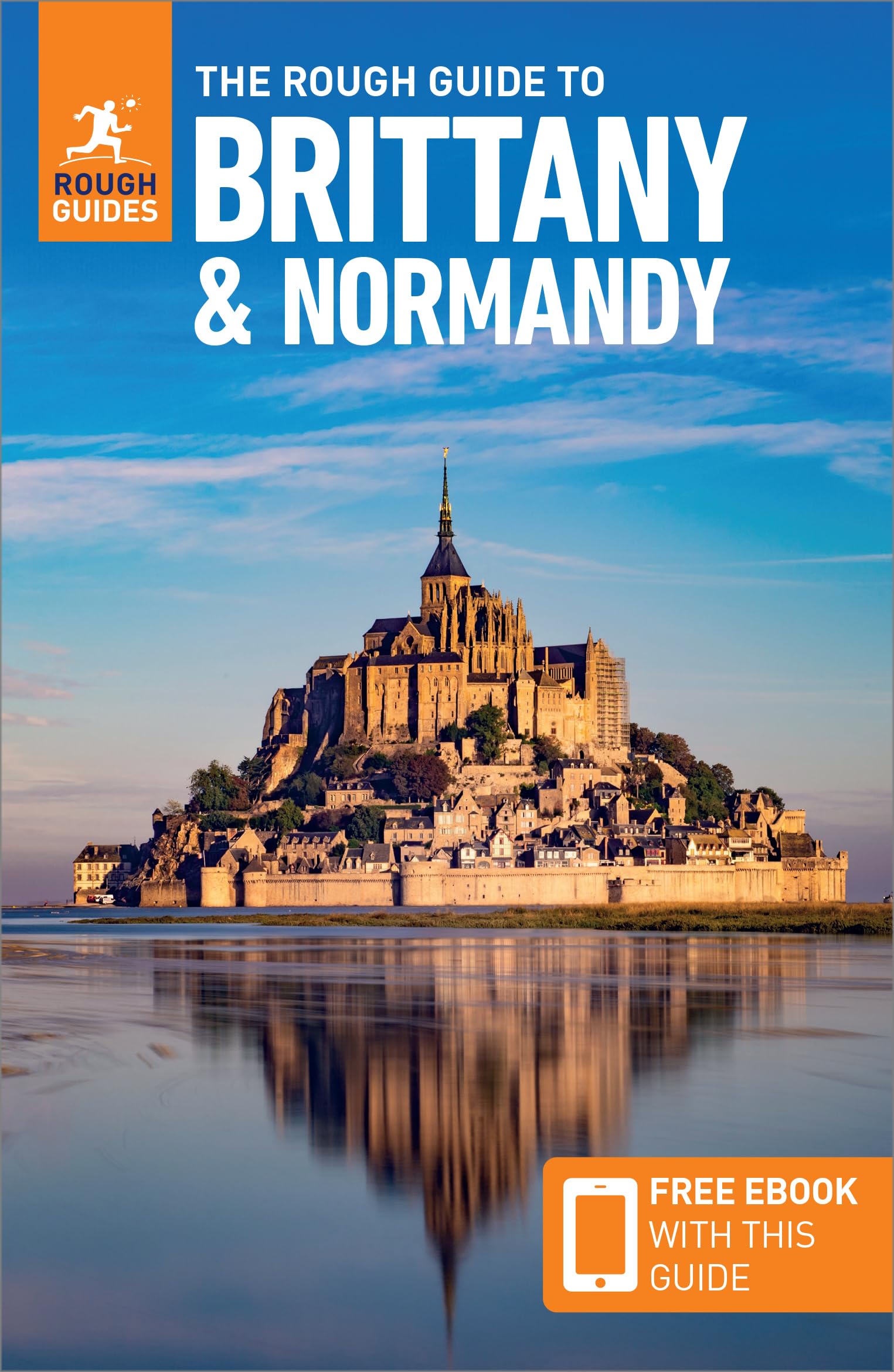 The Rough Guide to Brittany and Normandy: Travel Guide with eBook (Rough Guide Brittany and Normandy)