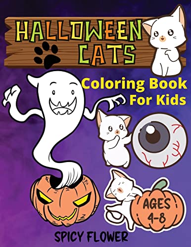 Halloween cute cats coloring book for kids ages 4-8: Enjoy the spooky holiday with 50 adorable coloring pages of a cute kitty amongst many Halloween friendly monsters!