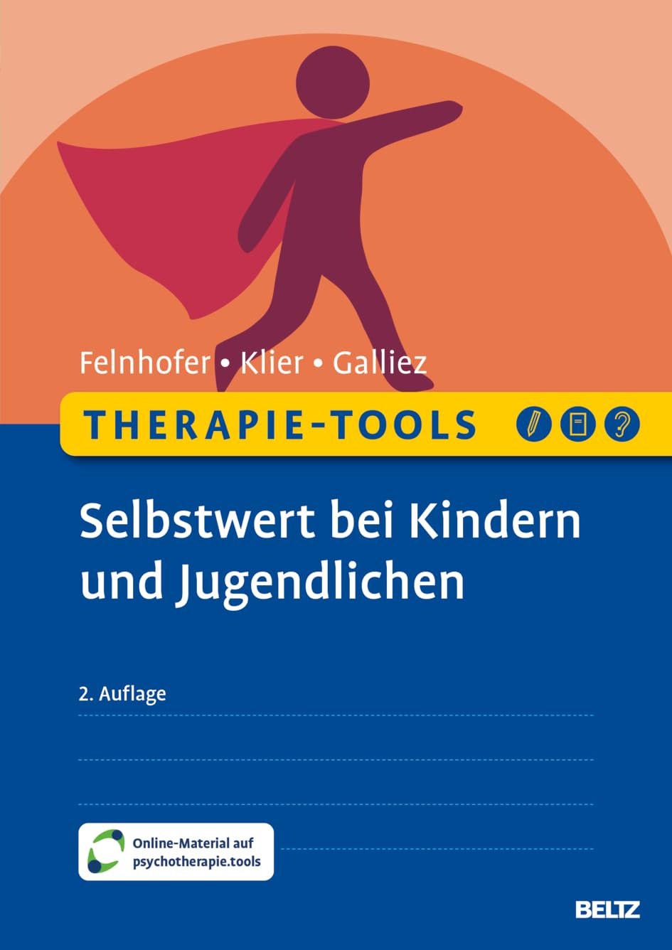 Therapie-Tools Selbstwert bei Kindern und Jugendlichen: Mit Online-Material (Beltz Therapie-Tools)