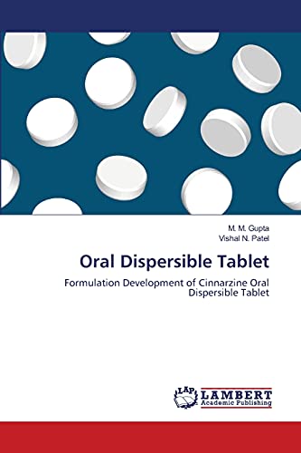 Oral Dispersible Tablet: Formulation Development of Cinnarzine Oral Dispersible Tablet