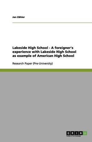 Lakeside High School - A foreigner's experience with Lakeside High School as example of American High School