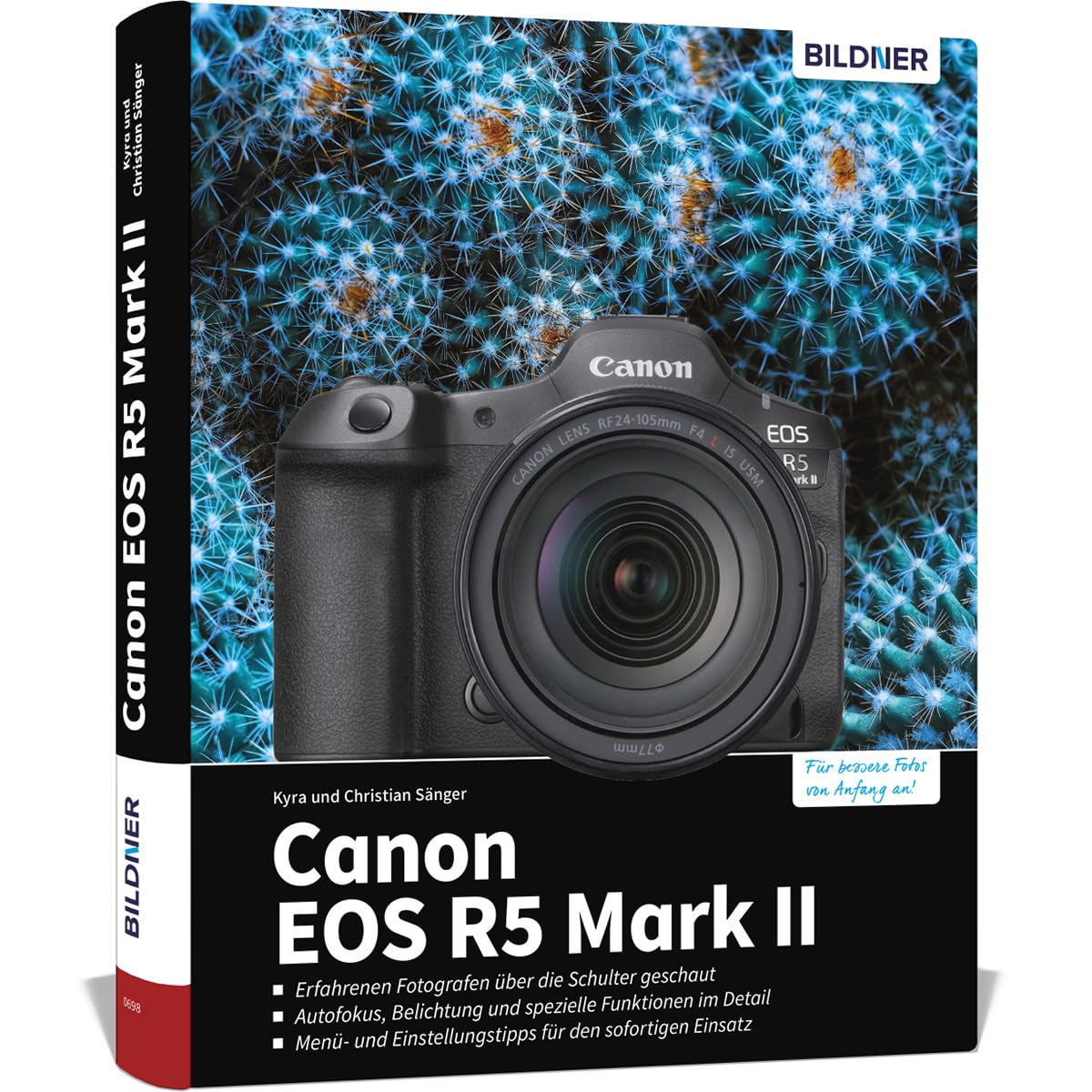 Canon EOS R5 Mark II: Das umfangreiche Praxisbuch zu Ihrer Kamera!