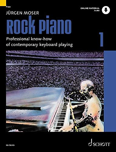 Rock Piano: Professional know-how of contemporary keyboard-playing. Band 1. Klavier oder Keyboard. Ausgabe mit Online-Audiodatei. (Modern Piano Styles)