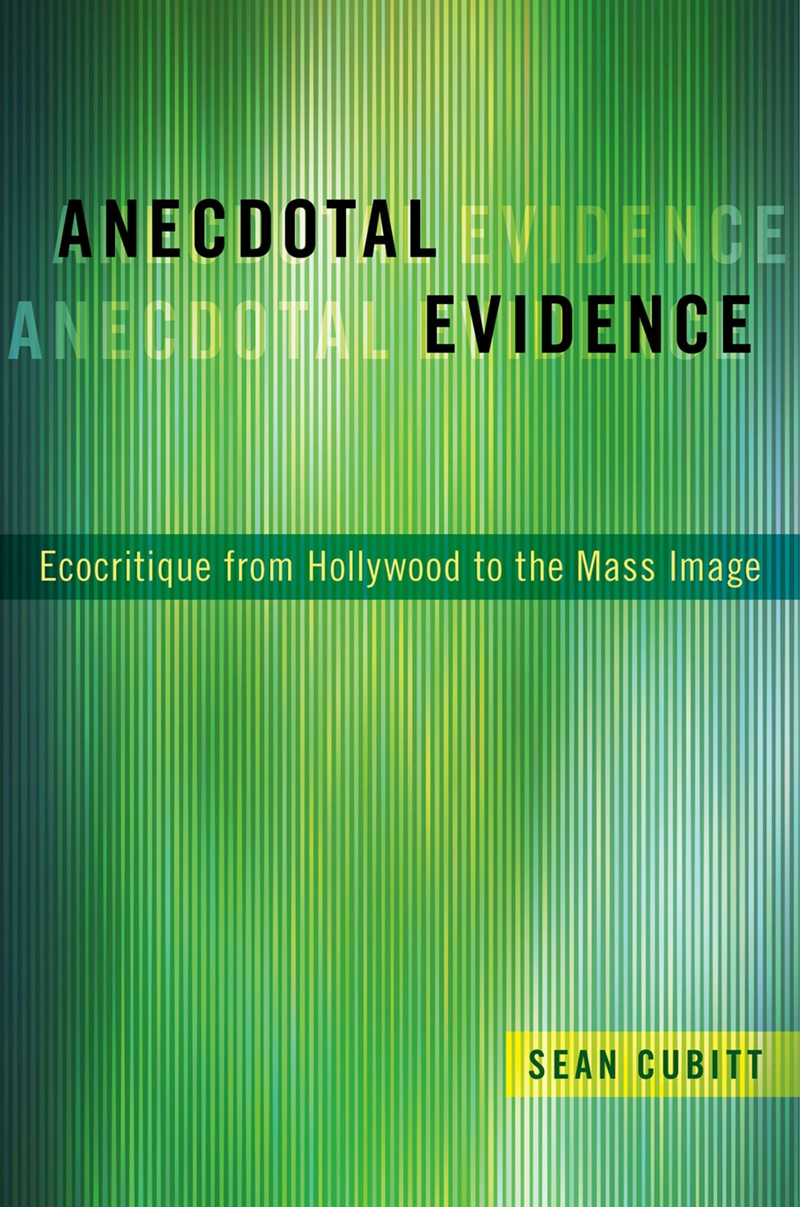 Anecdotal Evidence: Ecocritiqe from Hollywood to the Mass Image
