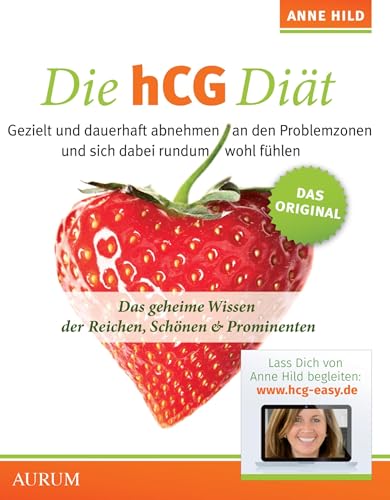 Die hCG Diät: Das geheime Wissen der Reichen, Schönen & Prominenten